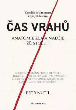 Čas vrahů: Anatomie zla a naděje 20. století