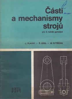 Části a mechanismy strojů pro 3. ročník gymnázií