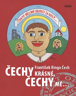 Čechy krásné, Čechy mé...
