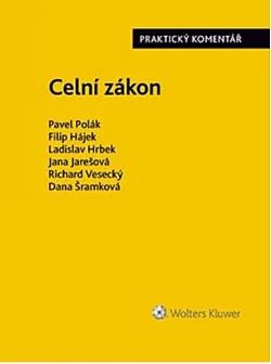 Celní zákon: Praktický komentář