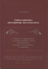 Černá kronika od Pardubic do Svojanova