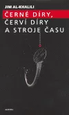Černé díry, červí díry a stroje času