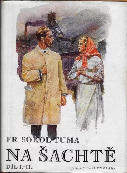 Na šachtě I, II