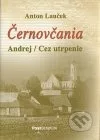 Černovčania (Andrej / Cez utrpenie)