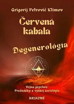 Červená kabala - Degenerológia