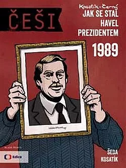 Češi 1989: Jak se stal Havel prezidentem