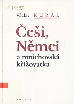 Češi, Němci a mnichovská křižovatka