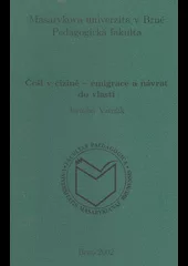 Češi v cizině - emigrace a návrat do vlasti