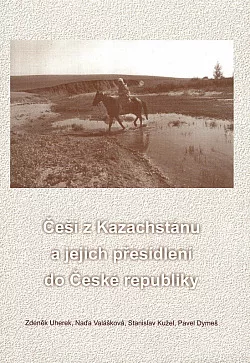 Češi z Kazachstánu a jejich přesídlení do České republiky