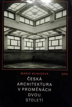 Česká architektura v proměnách dvou století