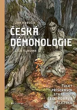 Česká démonologie: Tucet příšerných strašidel Čech, Moravy a Slezska