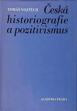 Česká historiografie a pozitivismus
