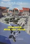 Česká Lípa - Křížem krážem městem, slohy, staletími III.