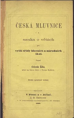 Česká mluvnice a nauka o větách pro vyšší třídy hlavních a národních škol