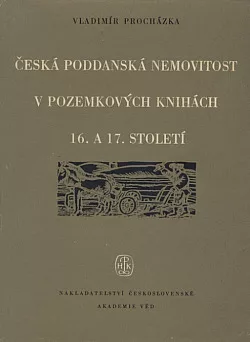 Česká poddanská nemovitost v pozemkových knihách 16. a 17. století