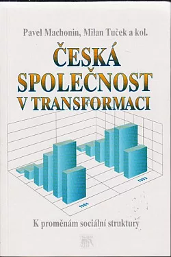Česká společnost v transformaci: K proměnám sociální struktury