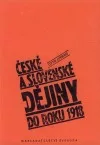 České a slovenské dějiny do roku 1918