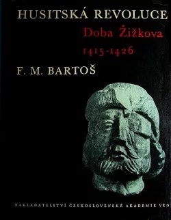 Husitská revoluce. I, Doba Žižkova 1415-1426