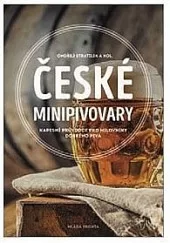 České minipivovary - Kapesní průvodce pro milovníky dobrého piva