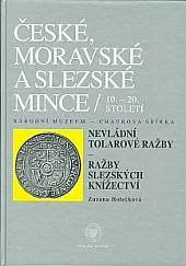 České, moravské a slezské mince 10.-20. století: Sv. VI/1. Nevládní tolarové ražby. Ražby slezských knížectví