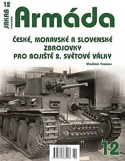 České, moravské a slovenské zbrojovky pro bojiště 2. světové války