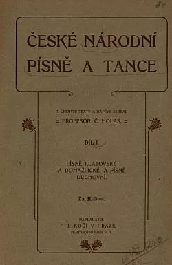 České národní písně a tance. Díl 1, Písně duchovní. Klatovsko a Domažlicko