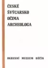 České Švýcarsko očima archeologa