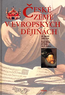 České země v evropských dějinách. Díl druhý, 1492–1756