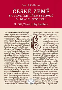 České země za prvních Přemyslovců v 10.–12. století, II. díl: Svět doby knížecí