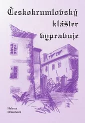 Českokrumlovský klášter vypravuje