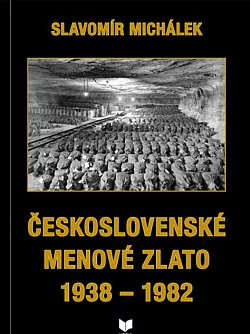 Československé menové zlato 1938 – 1982