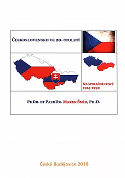 Československo ve 20. století. Na společné cestě 1914-1992