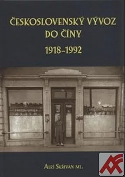Československý vývoz do Číny 1918-1992