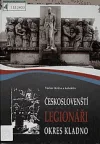Českoslovenští legionáři. Okres Kladno