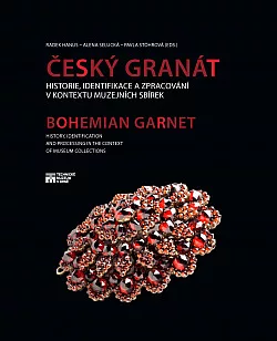Český granát: Historie, identifikace a zpracování v kontextu muzejních sbírek