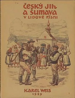 Český jih a Šumava v lidové písni. Díl třetí