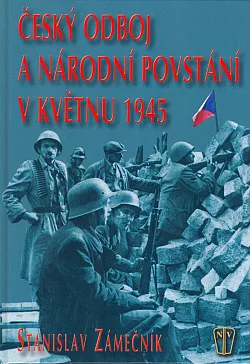 Český odboj a národní povstání v květnu 1945