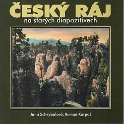 Český ráj na starých diapozitivech