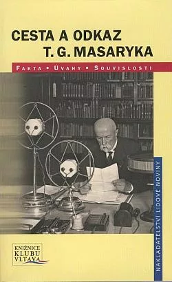 Cesta a odkaz T. G. Masaryka