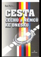 Cesta Čechů a Němců ke dnešku