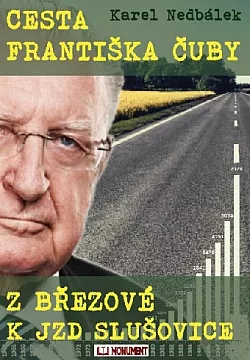 Cesta Františka Čuby z Březové k JZD Slušovice
