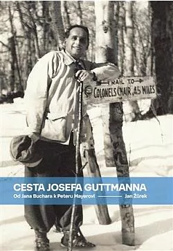Cesta Josefa Guttmanna: Od Jana Buchara k Peteru Mayerovi