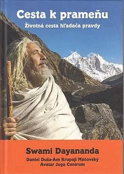 Cesta k prameňu - Životná cesta hl'adača pravdy