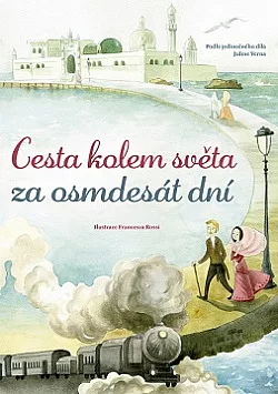 Cesta kolem světa za osmdesát dní (převyprávění)