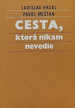 Cesta, ktorá nikam nevedie