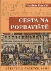 Cesta na popraviště - Příběhy z českých zemí
