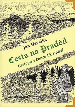 Cesta na Praděd: Cestopis z konce 19. století