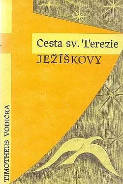 Cesta sv. Terezie Ježíškovy