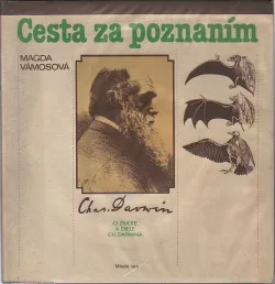 Cesta za poznaním, o živote a diele Ch. Darwina