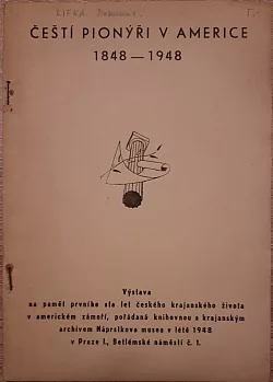 Čeští pionýři v Americe 1848-1948